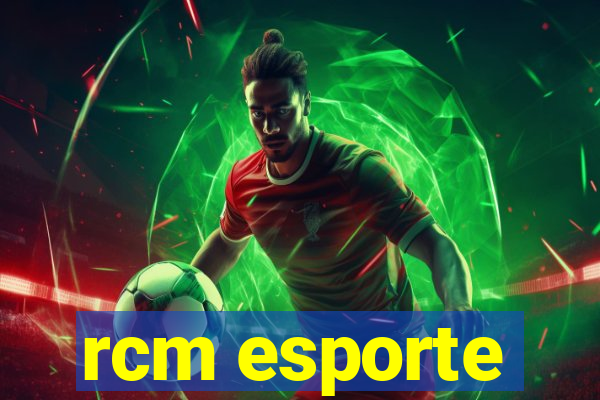 rcm esporte